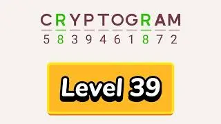 Cryptogram level 39 | Cryptogram letters and numbers game Solution
