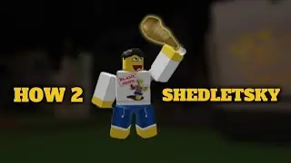 A Spectre's Guide on How to Play Shedletsky