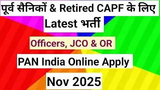 LATEST VACANCY FOR EXSERVICEMAN & RETIRED CAPF NOV 2025#jobopenings  #exarmy #exserviceman #viral