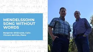 Mendelssohn Song without Words | Benjamin Whitcomb & Vincent deVries