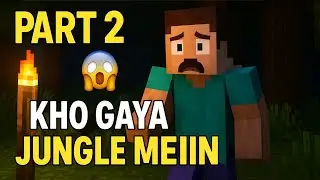 Main Kho Gaya Jungle Mein! | Crafting & Building Series Part 2 🔥
