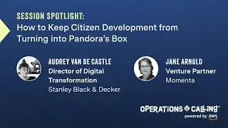 How to Keep Citizen Development From Turning Into Pandora's Box | Operations Calling 2023