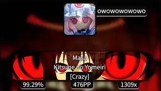 owowowowowo | Masa - Kitsune no Yomeiri [Crazy] | 99.29% 476PP