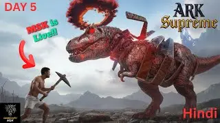 ARK SUPREME MOD NEW START 🔥 | AAJAO KARTE HAI NEW JOURNEY KI SHURUVAT 🔥 | Day 5