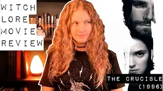 The Crucible (1996) Witch Movie Review | Real World Lore, History & Witchcraft
