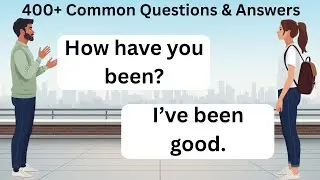 400+ Common Questions & Answers | English Speaking Practice for Beginners | English Conversation