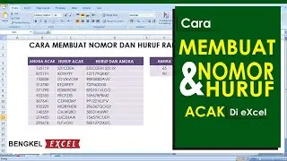Cara Membuat Angka dan Huruf Acak | Tutorial Excel Pemula - Bengkel Excel