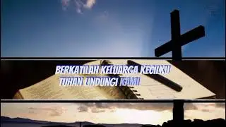 Berkatilah Keluarga KecilKu Tuhan l B&V (Arr ESAU KORITELU)