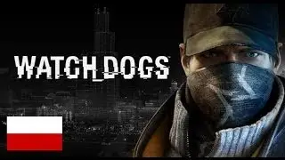 WATCH DOGS PS4 (PL) - AKT I - Przepustka za kulisy - hackowanie kamer