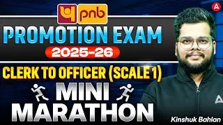 PNB Promotion Exam 2025-26 | Clerk To Officer (Scale 1) Mini Marathon | Kinshuk Sir