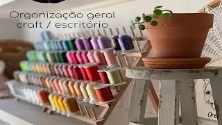 Organização geral do quarto de costura / escritório