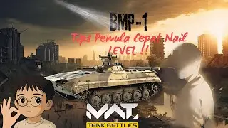 Tips Pemula MWT Agar Tidak Salah! BMP-1 Dapat Memberikan EXP Banyak!