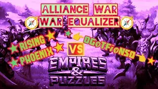 Empires and Puzzles ~ Alliance War ~ [🧭War Equalizer🧭] ★Rising Phoenix★ Vs ★👉Og&oslash;tf&iuml;&oslash;nsO👈★