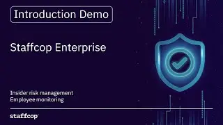 Staffcop Introduction Demo - Insider Risk Management software