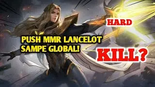 PUSH MMR LANCELOT! GAMEPLAY ROTASI LANCELOT TERBARU 2025! | MOBILE LEGENDS