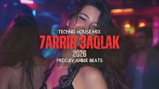 7arrir 3aqlak &ndash; Viral Arabic Music | Arabic Techno House Remix 2026 | Club Vibes