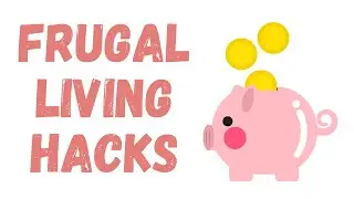 20 Frugal Living Tips and Hacks In 2023 Minimalism