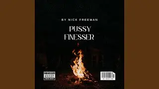 Nick Pussy Finesser