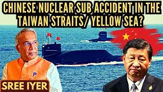 Chinese Type 093 Class Nuclear Sub &bull; Accident in the Taiwan Straits/ Yellow Sea? Over 55 killed?