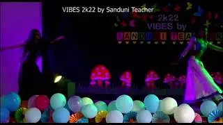 💓💓💓2k22 VIBES by Sanduni Teacher💓💓💓