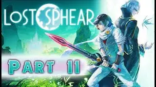 Lost Sphear Walkthrough Part 11 (PS4, Switch, PC) English - No Commentary