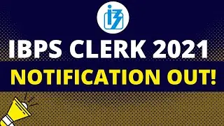 IBPS Clerk Notification 2021 Out | IBPS Clerk Vacancy, Eligibility, Exam Date @AmarSirmaths