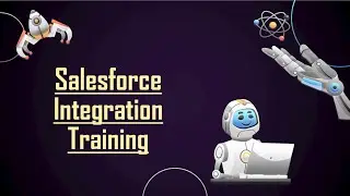 SALESFORCE INTEGRATION Training &ndash; Online Training (Course & Certification Tips)