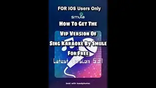 How To Hack/Tweak Smule's New Version 5.3.1 Problem Solved (Ios Only)