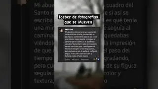 Iceberg de Fotografias que se Mueven   #iceberg #terrorymisterio #relatosbizarros #parati