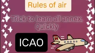 AIR LAW ; trick to All ICAO ANNEXex , AIR REGS CLASS 1,#airl#cpl #dgca #dgcaexams #pilottraining 