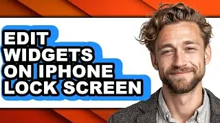 How to Edit Widgets on Iphone Lock Screen (easy Method)