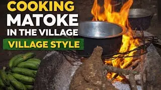 Village Style Matoke Cooking | Simple Traditional African Food #villagelife #cooking #authentic 