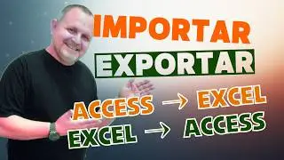 Importar e Exportar dados - do Access para Excel e Vice Versa