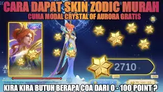 BALIK MODAL!! Cara Mendapatkan Skin Zodiac Aurora Modal Crystal Of Aurora Gratis Mobile Legends
