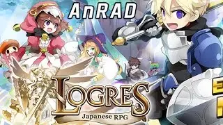 Logres: Japanese RPG Android / iOS Gameplay 1080p60fps