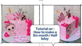 Tutorial on.. How to make a Half / six months bday Cake design #subscribe