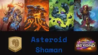 Asteroid Shaman, Currently The Best Deck! (Hearthstone Standard)