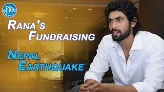 Baahubali Rana's Fundraising for Nepal Disaster Relief | Nepal Earthquake - TOLLYWOOD TALES