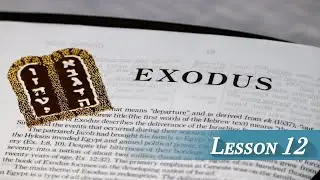 Lesson 12 - Exodus 13 & 14