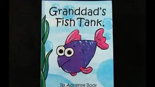 Granddad's Fish Tank - by Adrienne Body