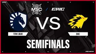 Team Liquid vs ONIC | MSC at EWC 25 - Day 8 - Semifinals