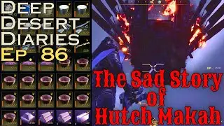 Deep Desert Diaries Ep. 86 - The Sad Story of Hutch Makah