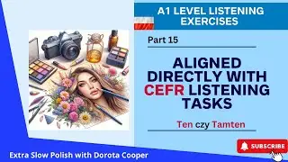 A1 level Polish listening exercises that are aligned directly with CEFR listening tasks. Part 15