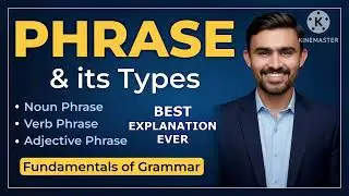 Phrase and Its Types | English Grammar Lecture | Easy Explanation