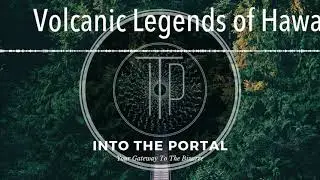 Volcanic Legends of Hawaii