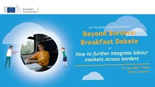 Breakfast debate #12 : 'How to Further Integrate Labour Markets Across Borders'