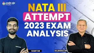 NATA III Attempt 2023 Live Paper Analysis | NATA 2023 Exam Analysis | NATA 2023 Paper Solution