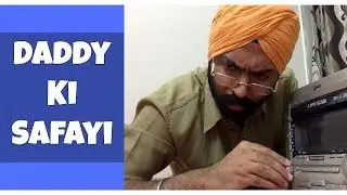 Daddy ki Safayi | Harshdeep Ahuja