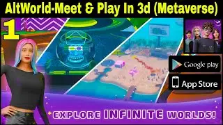 AltWorld: Meet & Play In 3D | Walkthrough Gameplay Part 1 (Android/iOS) #rhodegamer #metaversegame