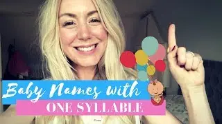 14 ONE SYLLABLE BABY NAMES for Boys and Girls | SJ STRUM